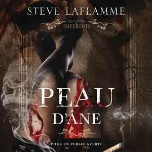 Peau d'âne : Les contes interdits Peau d'âne