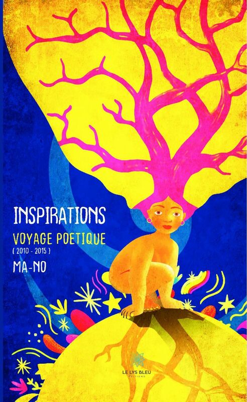 Inspirations Voyage Poétique (2010-2015)