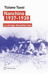 Nanchino 1937-1938 La strage dissotterrata