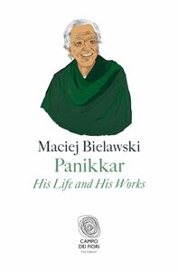 Panikkar His Life and His Works