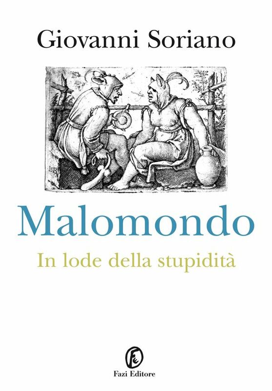 Malomondo In lode della stupidità