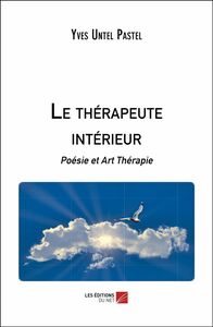 Le thérapeute intérieur Poésie et Art Thérapie