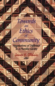 Towards an Ethics of Community Negotiations of Difference in a Pluralist Society