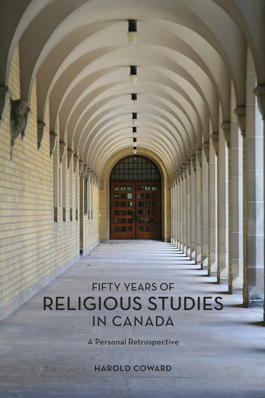 Fifty Years of Religious Studies in Canada A Personal Retrospective