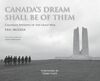 Canada's Dream Shall Be of Them Canadian Epitaphs of the Great War