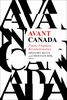 Avant Canada Poets, Prophets, Revolutionaries