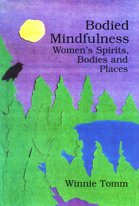 Bodied Mindfulness Women’s Spirits, Bodies and Places