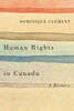 Human Rights in Canada A History