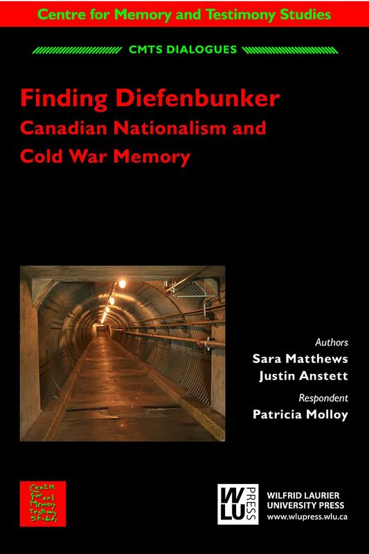 Finding Diefenbunker Canadian Nationalism and Cold War Memory