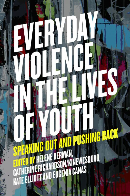 Everyday Violence in the Lives of Youth Speaking Out and Pushing Back