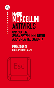 Antivirus Una società senza sistemi immunitari alla sfida del Covid-19