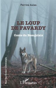 Le loup de Favardy Conte du Beaujolais