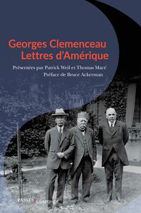 Georges Clemenceau. Lettres d'Amérique Lettres d'Amérique