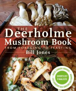 The Deerholme Mushroom Book From Foraging to Feasting