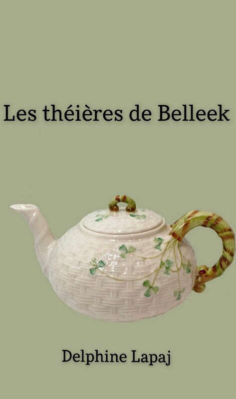 Les Théières de Belleek