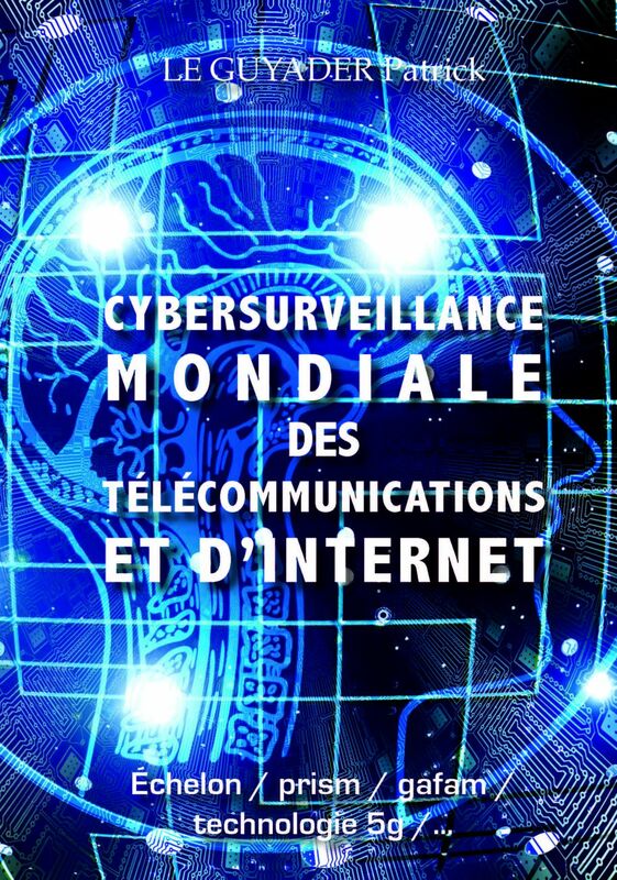 CYBERSURVEILLANCE MONDIALE DES TELECOMMUNICATIONS ET D'INTERNET