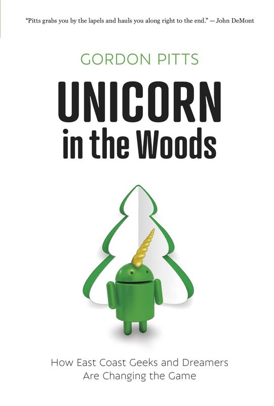 Unicorn in the Woods How East Coast Geeks and Dreamers Are Changing the Game