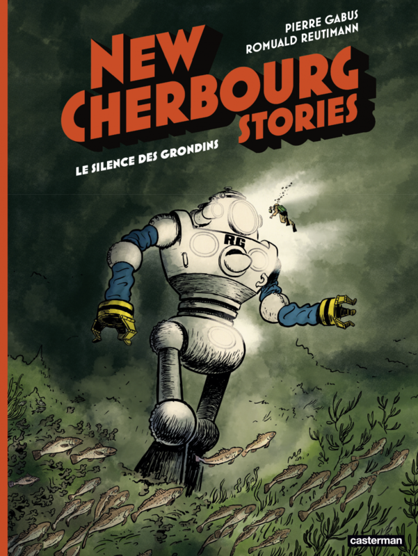 New Cherbourg Stories (Tome 2) - Le Silence des Grondins