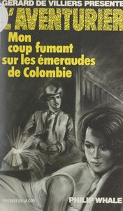 Mon coup fumant sur les émeraudes de Colombie