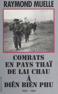 Combats en pays thaï, de Lai Chau à Diên Biên Phu, 1953-1954 Document