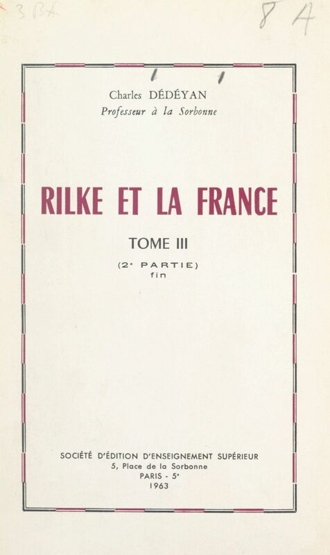 Rilke et la France (3). Deuxième partie : L'image de la France dans l'œuvre de Rilke