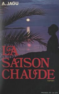 La saison chaude