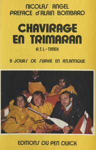 Chavirage en Trimaran R.T.L-Timex, 9 jours de survie en Atlantique