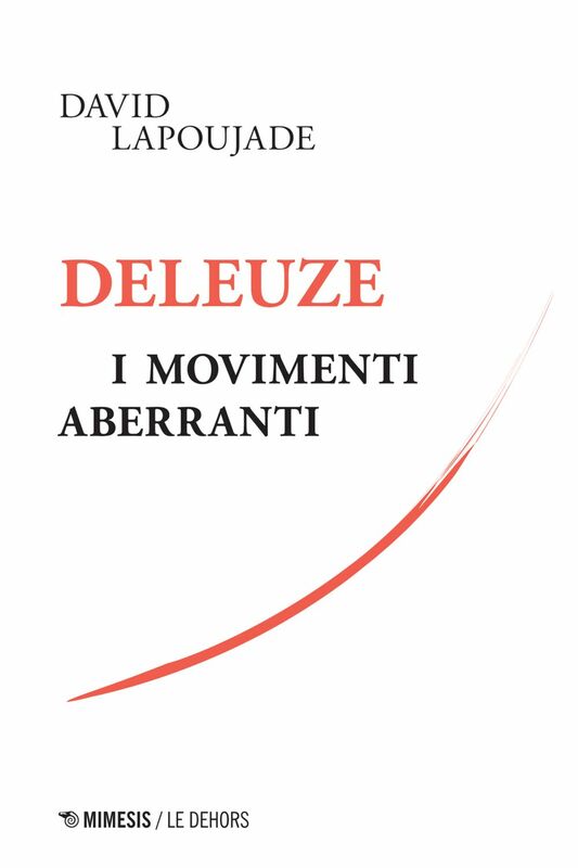 Deleuze, i movimenti aberranti