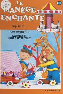 Flapy trouble-fête Suivi de Accord parfait entre Flapy et Pollux