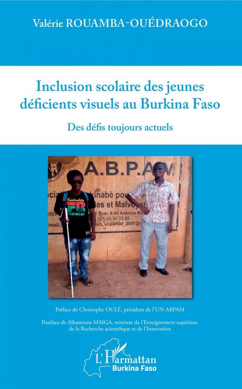 Inclusion scolaire des jeunes déficients visuels au Burkina Faso Des défis toujours actuels