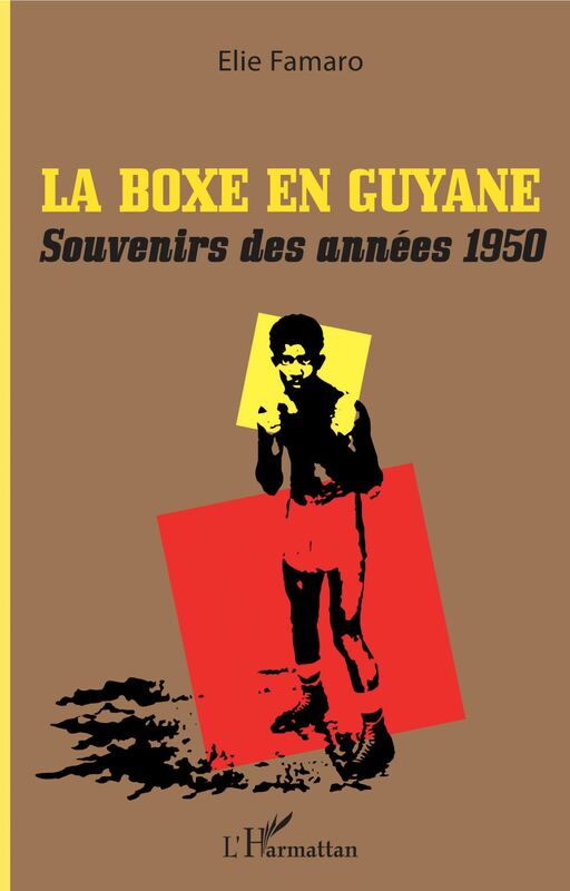 La boxe en Guyane Souvenirs des années 1950