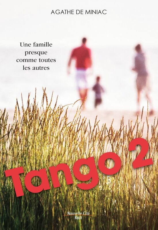 Tango 2 Une famille presque comme les autres