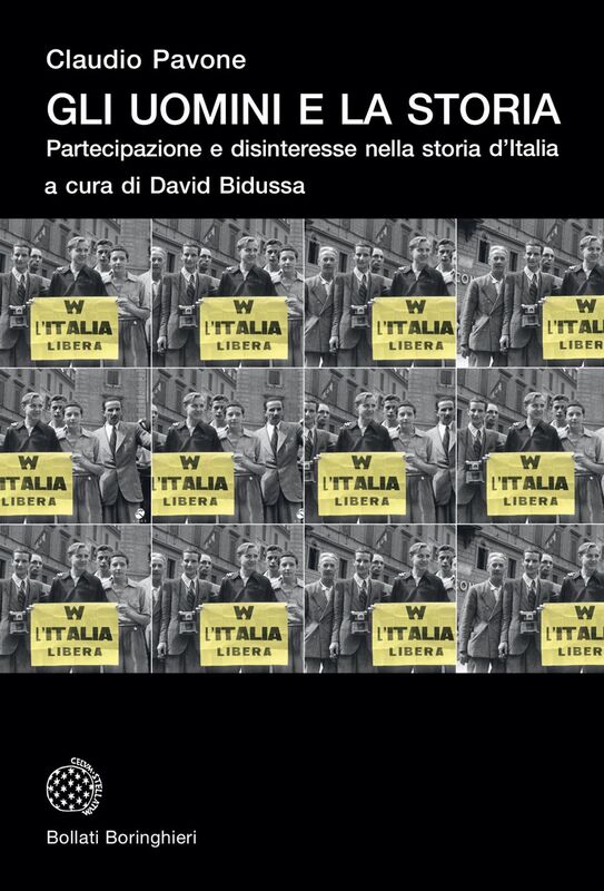 Gli uomini e la storia Partecipazione e disinteresse nella storia d'Italia