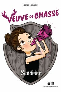 Veuve de chasse - Sandrine Sandrine