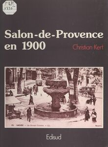 Salon-de-Provence en 1900