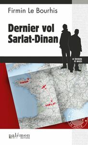 Dernier vol Sarlat-Dinan Le Duigou et Bozzi - Tome 29