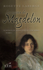 Le roman de Madeleine de Verchères T.1 La passion de Magdelon