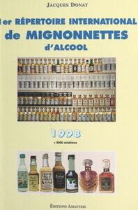 1er répertoire international de mignonnettes d'alcool, 1998 Buticulamicrophiliste