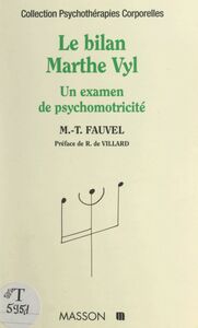 Le bilan Marthe Vyl Un examen en psychomotricité