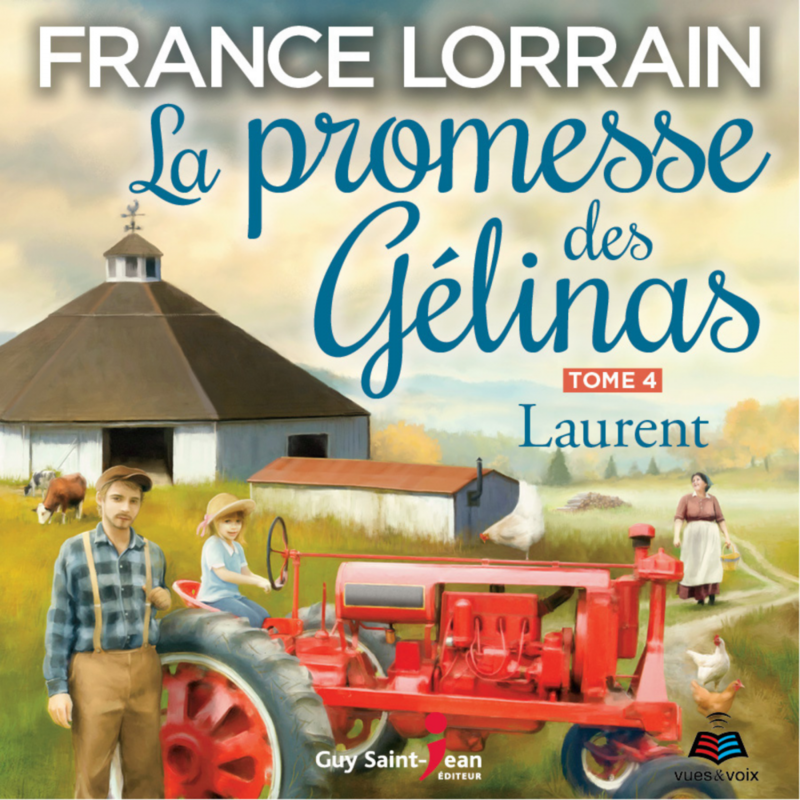 La promesse des Gélinas, tome 4 Laurent