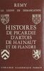 La ligne de démarcation (1). Histoires de Picardie, d'Artois, de Hainaut et de Flandre (Somme, Pas-de-Calais, Nord, Belgique)