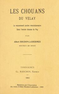 Les Chouans du Velay Le mouvement contre-révolutionnaire dans l'ancien diocèse du Puy