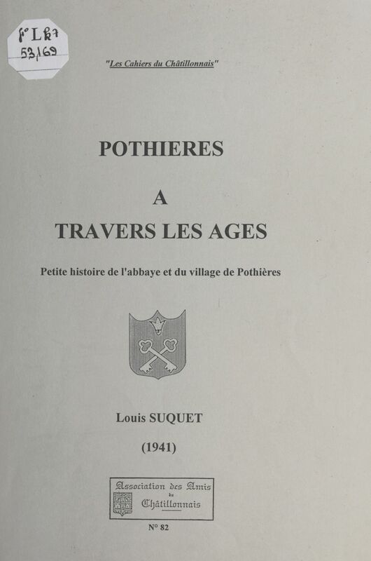 Pothières à travers les âges Petite histoire de l'abbaye et du village de Pothières (1941)