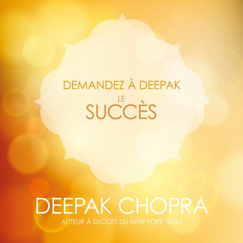 Demandez à Deepak - Le succès