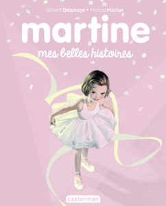 Martine, mes belles histoires 10 histoires intemporelles