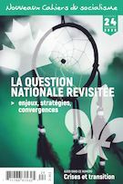 Nouveaux Cahiers du socialisme. No. 24, Automne 2020 La question nationale revisitée. Enjeux, stratégies, convergences