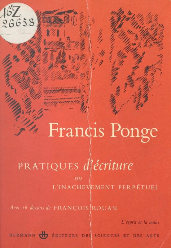 Pratiques d'écriture Ou L'inachèvement perpétuel