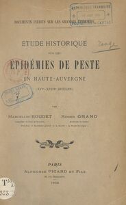 Étude historique sur les épidémies de peste en Haute-Auvergne (XIVe-XVIIIe siècles)