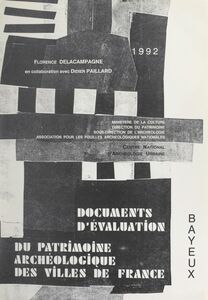 Bayeux Document d'évaluation du patrimoine archéologique urbain