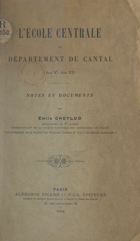 L'École centrale du département du Cantal (an V-an XI) Notes et documents